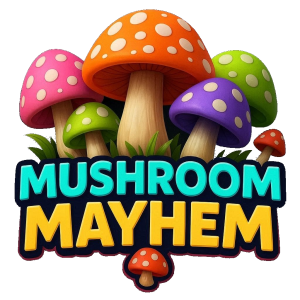 Mushroom Mayhem!